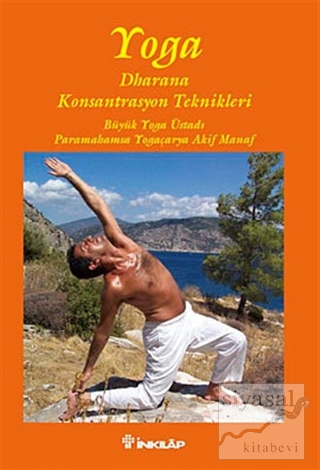 Yoga - Drahana Konsantrasyon Teknikleri