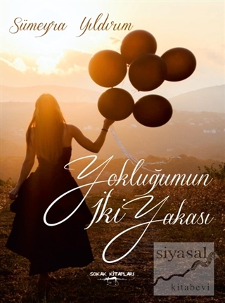 Yokluğumun İki Yakası