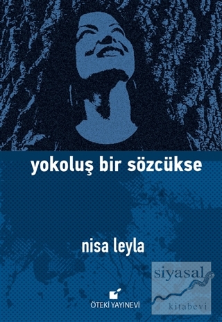Yokoluş Bir Sözcükse (Ciltli) Nisa Leyla