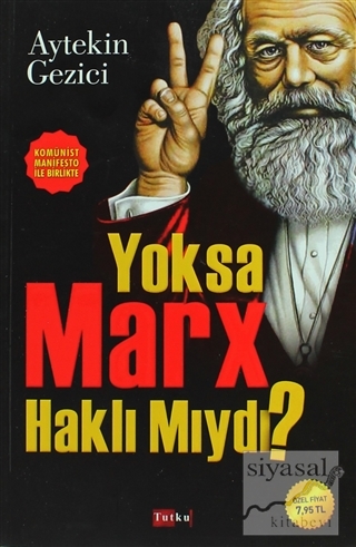 Yoksa Marx Haklı Mıydı? Aytekin Gezici