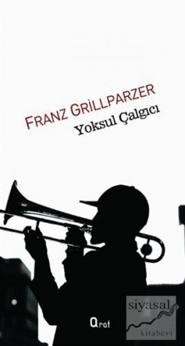Yoksul Çalgıcı Franz Grillparzer
