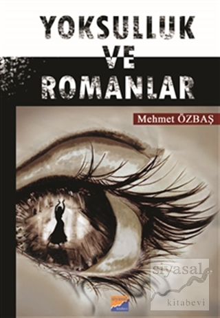 YOKSULLUK VE ROMANLAR Mehmet Özbaş