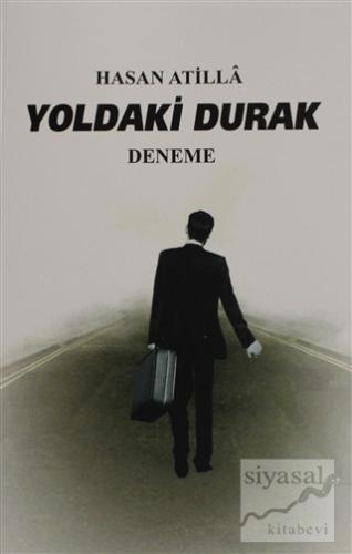 Yoldaki Durak Hasan Atilla