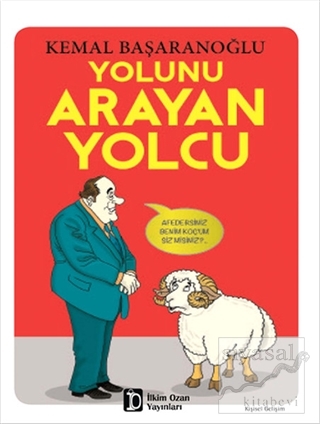 Yolunu Arayan Yolcu Kemal Başaranoğlu
