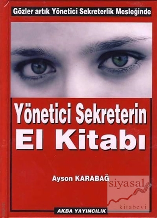 Yönetici Sekreterin El Kitabı Ayson Karabağ