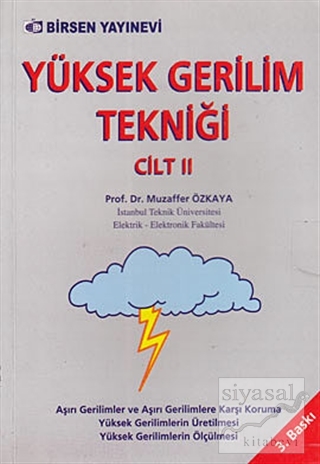 Yüksek Gerilim Tekniği Cilt: 2 Muzaffer Özkaya