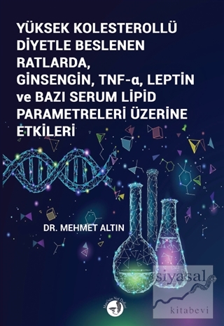 Yüksek Kolesterollü Diyetle Beslenen Ratlarda Ginsengin TNF-a Leptin v