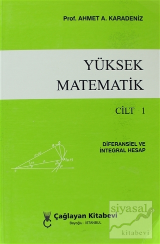 Yüksek Matematik Cilt: 1 Ahmet A. Karadeniz