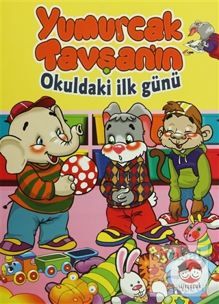 Yumurcak Tavşan'ın Okuldaki İlk Günü