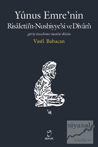 Yunus Emre'nin Risaletü'n-Nushiyye'si ve Divan'ı Vasfi Babacan