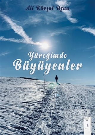 Yüreğimde Büyüyenler