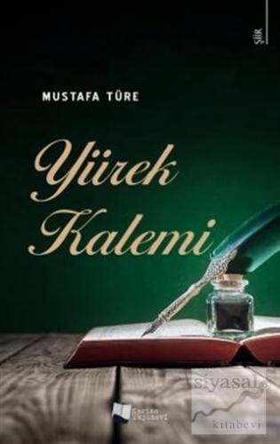Yürek Kalemi Mustafa Türe