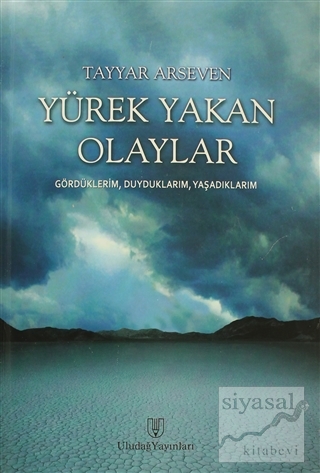 Yürek Yakan Olaylar (Ciltli) Tayyar Arseven