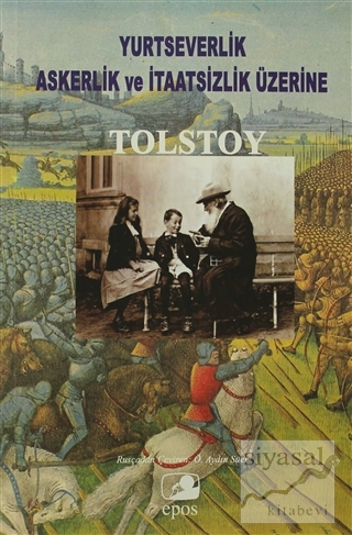 Yurtseverlik, Askerlik ve İtaatsizlik Üzerine Lev Nikolayeviç Tolstoy