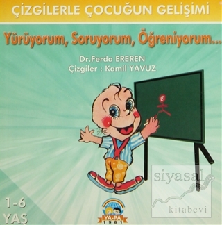 Yürüyorum, Soruyorum, Öğreniyorum