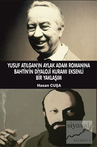 Yusuf Atılgan'ın Aylak Adam Romanına Bahtin'in Diyaloji Kuramı Eksenli