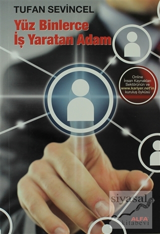 Yüz Binlerce İş Yaratan Adam