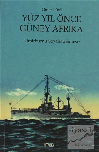 Yüz Yıl Önce Güney Afrika