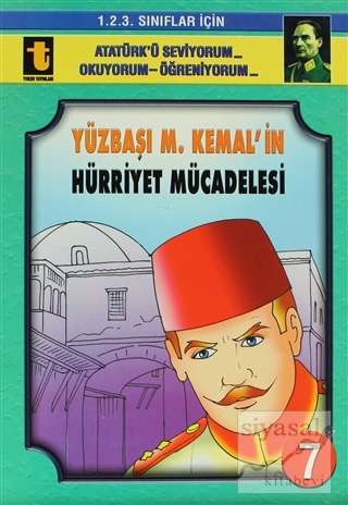 Yüzbaşı M. Kemal'in Hürriyet Mücadelesi (Eğik El Yazısı) Yalçın Toker