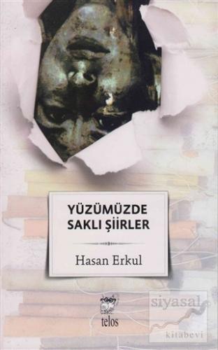 Yüzümüzde Saklı Şiirler Hasan Erkul