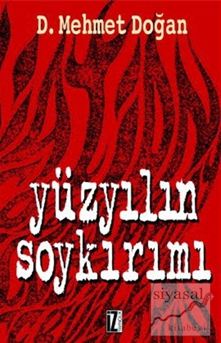 Yüzyılın Soykırımı D. Mehmet Doğan