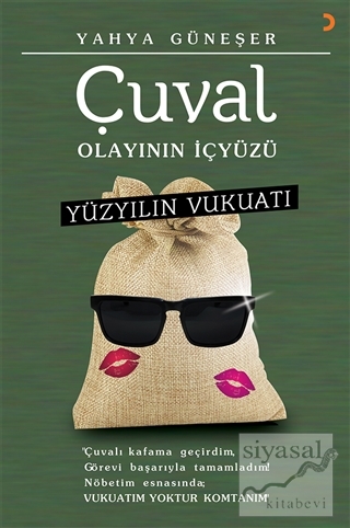 Yüzyılın Vukuatı - Çuval Olayının İçyüzü