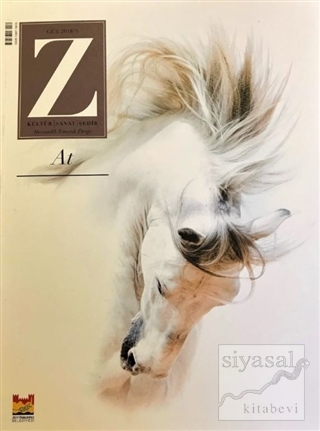 Z Dergisi At: Tematik Mevsimlik Kültür, Sanat, Şehir Dergisi Sayı: 3 K