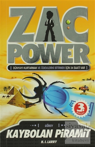 Zac Power 3 Kaybolan Piramit H. I. Larry
