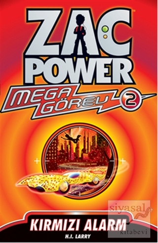 Zac Power Mega Görev 2 - Kırmızı Alarm H. I. Larry