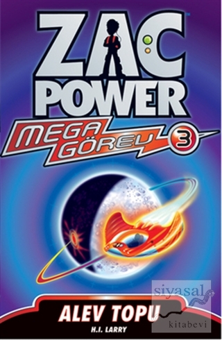 Zac Power Mega Görev 3 - Alev Topu H. I. Larry