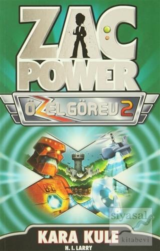 Zac Power Özel Görev 2 - Kara Kule H. I. Larry