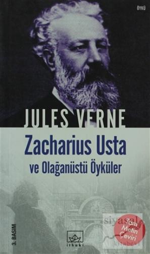 Zacharius Usta ve Olağanüstü Öyküler Jules Verne