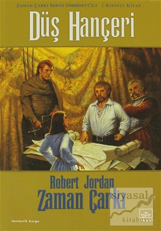 Zaman Çarkı 11. Cilt: Düş Hançeri 1. Kitap Robert Jordan