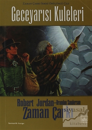 Zaman Çarkı 13. Cilt: Geceyarısı Kuleleri Robert Jordan