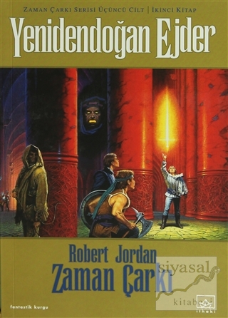 Zaman Çarkı 3. Cilt: Yenidendoğan Ejder 2. Kitap Robert Jordan