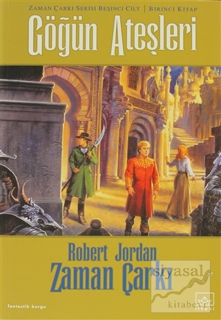 Zaman Çarkı 5. Cilt: Göğün Ateşleri 1. Kitap Robert Jordan