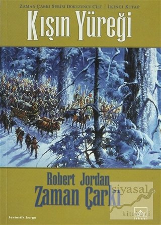 Zaman Çarkı 9. Cilt: Kışın Yüreği Zaman 2. Kitap Robert Jordan