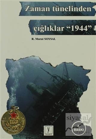 Zaman Tünelinden Çığlıklar 1944 R. Murat Soysal