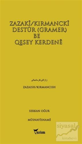 Zazaki/Kırmancki Destur (Gramer) Be Qesey Kerdene Serkan Oğur