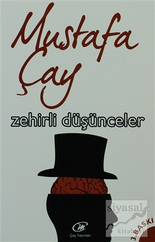 Zehirli Düşünceler Mustafa Çay