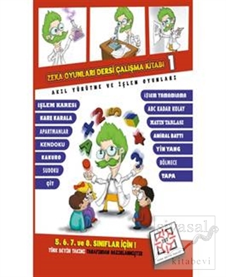 Zeka Oyunları Dersi Çalışma Kitabı 1 - Akıl Yürütme ve İşlem Oyunları 