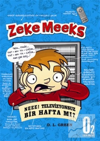 Zeke Meeks - Neee! Televizyonsuz Bir Hafta mı? D. L. Green