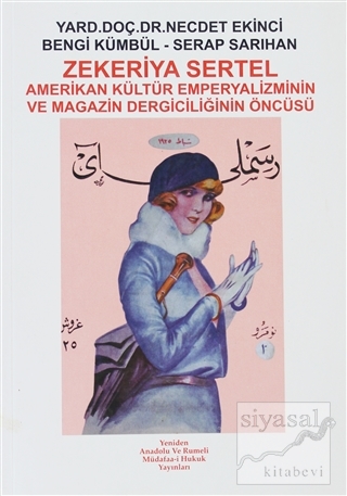Zekeriya Sertel: Amerikan Kültür Emperyalizminin ve Magazin Dergiciliğ