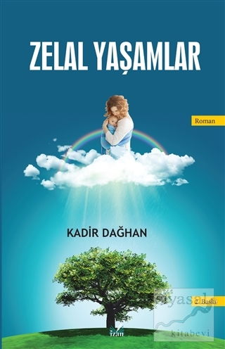 Zelal Yaşamlar Kadir Dağhan