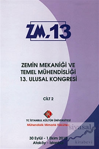 Zemin Mekaniği ve Temel Mühendisliği 13. Ulusal Kongresi Cilt: 2 Kolek