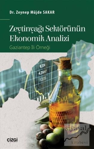 Zeytinyağı Sektörünün Ekonomik Analizi Zeynep Müjde Sakar