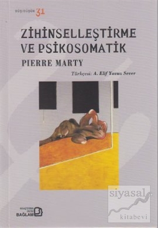 Zihinselleştirme ve Psikosomatik Pierre Marty