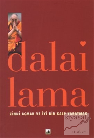 Zihni Açmak ve İyi Bir Kalp Yaratmak Dalai Lama