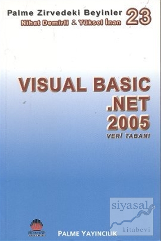 Zirvedeki Beyinler 23 / Visual Basic .Net 2005 Veri Tab. Yüksel İnan