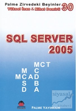 Zirvedeki Beyinler 30 / SQL Server 2005 Yüksel İnan